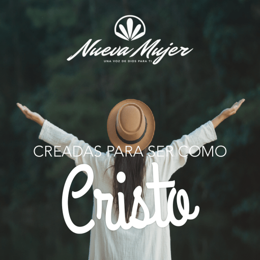 creadas para ser como cristo